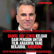 Setelah 7 tahun pensiun aktor legendaris Daniel Day-Lewis akan kembali  berakting dalam Film "ANEMONE" karya anaknya sendiri Ronan Day-Lewis.⁣ ⁣  Film ini akan menjadi debut penyutradaraan dari Ronan Day-Lewis, selain itu  naskah