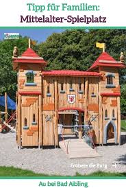 Mittelalter Spielplatz In Bad Aibling Kimapa Spielplatz Bad Aibling Urlaub Spanien