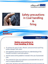 United states fire departments rush to the scene of a home fire every 88 seconds, according to the national fire protection association. Safety Precautions In Coal Handling And Firing Combustion Coal