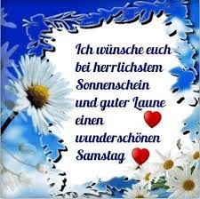 Pin Von Jacqueline Konig Auf Guten Morgen Spruche Samstagsgrusse Samstag Grusse Zum Wochenende