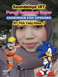 IRT Pilih Jurus Kagebunshin atau Supersonik...??
