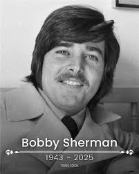 R.I.P. Bobby Sherman 😢❤️