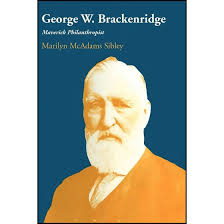 خرید و قیمت کتاب George W. Brackenridge اثر Marilyn McAdams Sibley انتشارات  University of Texas Press