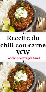 Recette Du Chili Con Carne Ww En 2020 Recette De Plat Plat Avec Viande Hachee Chili Con Carne