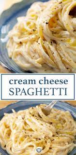 10 Minute Cream Cheese Pasta Recipe Recipes Pasta Dishes Cream Cheese Spaghetti
