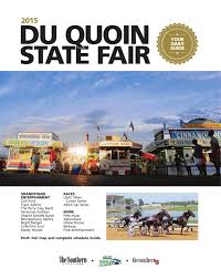 du quoin state fair guide 2015 by the southern illinoisan