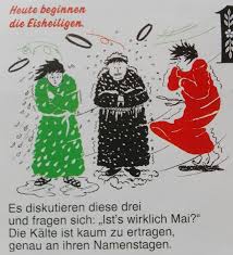 Zu den bekanntesten zählen unter anderem die eisheiligen, der siebenschläfer, die schafskälte und die hundstage. Eisheilige 10 15 5 Meyer Schodders Webseite