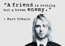 Quote photo share quote photo save. Kurt Cobain Quotes On Friends Images Kurt Cobain Quotes Friends 960x678 Wallpaper Teahub Io