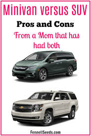 We may earn money from the links on this page. Minivan Vs Suv A Mom Dilemma Mini Van Best Suv Minivan Mom