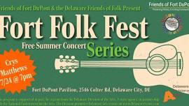 Fort Folk Fest Featuring Crys Matthews
