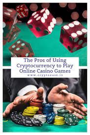 The Pros Of Using Cryptocurrency To Play Online Casino Games Casino Games Online Casino Games Play Online Casino