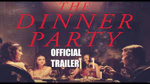 A group of young women, all friends, gather for a formal dinner party. The Dinner Party Official Trailer Cannibal Horror Movie 2020 Youtube