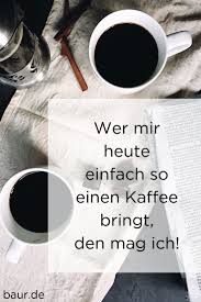 Spruch Kaffee Bringen Spruch Des Tages Getting Rid Of Hemorrhoids Glassware How To Get Rid