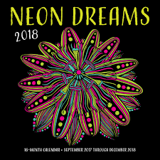 This is a printable calendar template for december 2018. Amazon Com Neon Dreams 2018 16 Month Calendar Includes September 2017 Through December 2018 9781631063527 Editors Of Rock Point Books