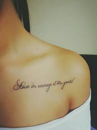 Have Courage And Be Kind French Tattoo Courage Tattoos French Tattoo Quotes