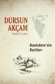 kanli derenin kurtlari dursun akcam kitap kitap