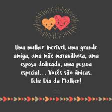 Assim como pela criação deus de um fez dois, pelo casamento, ele de dois fez um. Frases De Dia Da Mulher