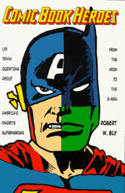 We're about to find out if you know all about greek gods, green eggs and ham, and zach galifianakis. Comic Book Heroes 1001 Trivia Questions About America S Favorite Superheroes From The Atom To The X Men Bly Robert W 9780806515717 Amazon Com Books