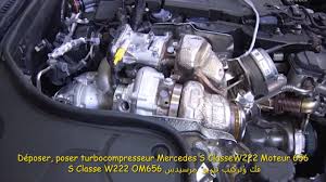Deposer Poser Turbo Mercedes Classe S W222 Moteur 656 فك وتركيب تيربو مرسيدس Youtube