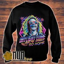 It's harry belafonte's biggest hit, as preformed by a bunch of monkeys. Fast Shipping Beetlejuice Daylight Come And Me Wanna Go Home Shirt Tank Top V Neck Sweater And Hoodie Mumtee