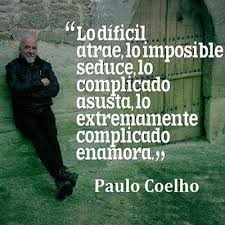 Amor Imposible Buscar Con Google Citas De La Sabiduria Frases De Paulo Paulo Coelho