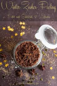 Peeling für gesicht und körper. Peeling Selber Machen Winter Zucker Peeling Mrsberry Familien Reiseblog