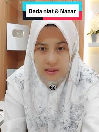 Beda Niat dan Nazar dalam Islam