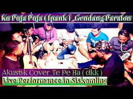 Ku Puja Puja Ipank Cover Akustik Koplo Kendang Paralon Kentrung Te Pe Ha Dkk Youtube
