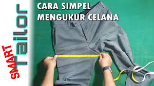 Adapun peralatan yang dibutuhkan seperti: Cara Mengukur Celana Panjang Smart Tailor Youtube