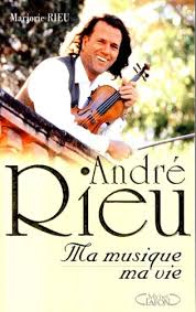 Marjorie rieu woman in the mirror. Andre Rieu Ma Musique Ma Vie Von Marjorie Rieu 2000 Medimops