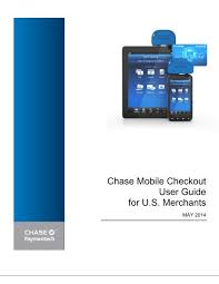 Experiencing the chase without the chase app is kind of like sleeping without a pillow. Chase Mobile Checkout User Guide Chase Paymentech