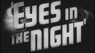 "Eyes In The Night" (1942) Movie Trailer