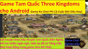 Game mod offline di bawah ini merupakan daftar game seru dimana sudah admin buktikan sendiri, sangat recommended lah untuk dimainkan di android. Game Láº­u Mobile 2020 Game Tam Quá»'c Three Kingdoms Cho Android The Last Warlord 10