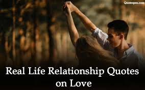 True love isn't felt in a heartbeat or in a second glance. Real Life Relationship Quotes On True Love In English Relation Images
