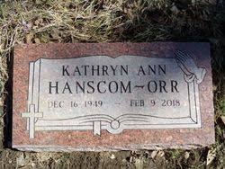 Kathryn Ann “Kathy” Hanscom Orr (1949-2018)