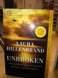 Unbroken By Laura Hillenbrand Resilience New Books Year Three