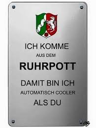 Pin Von Birgit Crews Auf Ruhrpott Da Komm Ik Her Ruhrpott Spruche Ruhr Kohlenpott