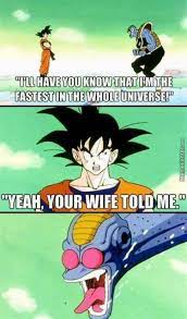 Get someone to look at her, and they'll die! 150 Funny Dragon Ball Z Memes For True Super Saiyans Fandomspot