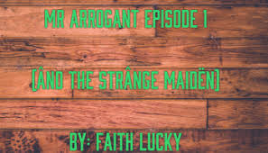 27k views · november 21, 2017. Mr Arrogant Episode 16 Flashgist