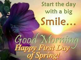 Good Morning Happy First Day Of Spring Spring Spring Quotes Happy Spring Hello Spring Hello Spring Good Morning Happy Happy Tuesday Quotes Good Morning Images