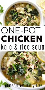 One Pot Chicken Kale And Rice Soup Recipe Delicious Healthy Recipes Easy Delicious Dinners Healthy Eating Recipes