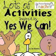 Fun Activities To Use With The Book Yes We Can By Sam Mcbratney Fun Language Arts Teacher Activities Activities