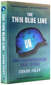 Visit us at www.thethinblueline.net follow us on twitter @tbl911. The Thin Blue Line How Humanitarianism Went To War