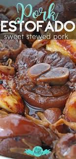 Easy Pork Estofado Stewed Pork Pata Foxy Folksy Recipe In 2020 Vegan Recipes Easy Easy Pork Estofado Recipe