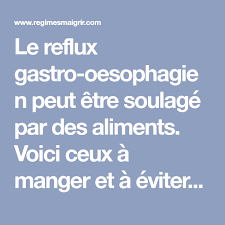 Le Reflux Gastro Oesophagien Peut Etre Soulage Par Des Aliments Voici Ceux A Manger Et A Eviter Pour Calmer Les Reflux Gastro Oesophagien Gastro Alimentation
