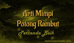 Namun, tidak ada bukti kuat untuk memberi label kebenaran makna mimpi ini. Mimpi Potong Rambut Beruban Archives Menurut Para Ahli