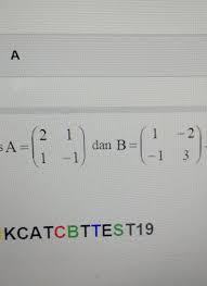 Untuk menentukan determinan dengan aturan sarrus, perhatikan alur berikut. Diketahui Matriks A Determinan Matriks 2a B Adalah Brainly Co Id