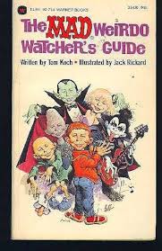 Mad Weirdo Watcher's Guide: Koch, Tom, Rickard, Jack: 9780446907149:  Amazon.com: Books