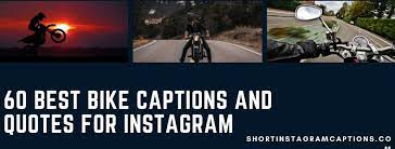 Updated 2022 90 Catchy Bike Captions And Quotes For Instagram Sic Com