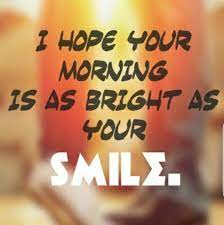 Also included are messages for your special person as nothing is more romantic than waking up to a sweet good morning text from your lover. Pin By Horacio Cruz On Smile Good Morning Quotes Morning Quotes Good Morning Quotes For Him